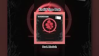 Khalid Type Beat | Sentimental R&B Instrumental • "OVERDOSE" (Prod. by Meekah)