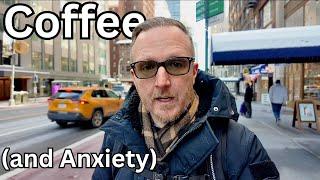 Coffee (and anxiety) in New York