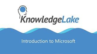 KnowledgeLake Introduction to Microsoft