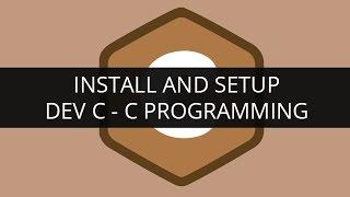 Installation and Setting up Dev C | C Programming | Edureka