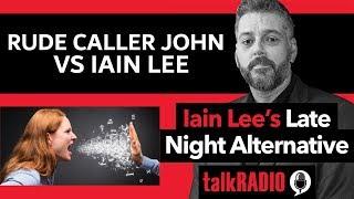 Caller John Clashes with Iain Lee!