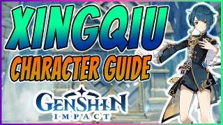 Genshin Impact | Xingqiu CHARACTER GAMEPLAY GUIDE | Artifacts, Weapon, Gameplay and Combat Tips