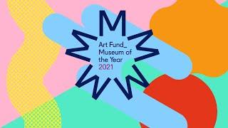 Art Fund Museum of the Year 2021 Finalists