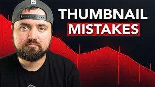 10 Thumbnail Mistakes That Are Killing Your Views