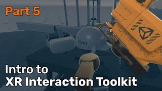 Introduction to Unity's XR Interaction Toolkit - Part 5: XR Direct Interactor