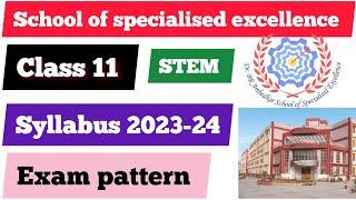 class 11 sose stem syllabus, exam pattern,  PCB & PCM syllabus 2023-24#sosesyllabus#sose_2023_24