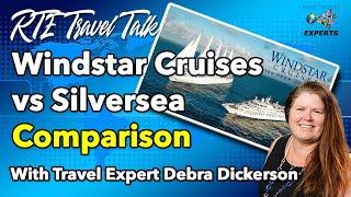 Windstar Or Silversea? Pick The Perfect Cruise For You!