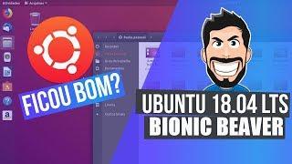 Ubuntu 18.04 LTS Bionic Beaver - Review