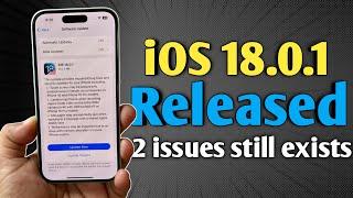 iOS 18.0.1 Released - Did it solved all issues | iOS 18.1 Release date and feature