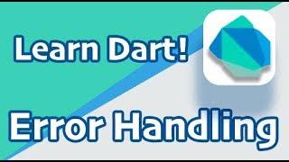 Dart Basics 06 - Error Handling, Try, Catch, Exceptions