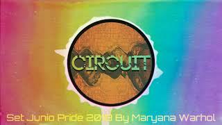 Circuit Set Junio Pride 2018 By Maryana Warhol