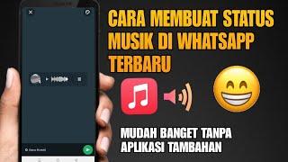 2 Cara Membuat Status Musik Di Whatsapp 2024