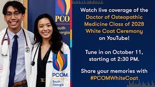 PCOM South Georgia's DO Class of 2028 White Coat Ceremony | Live Stream