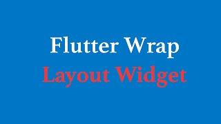 Flutter Wrap Layout Widget | Auto Line Break