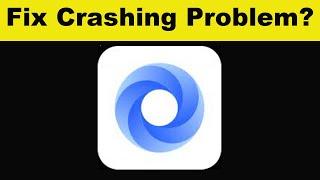 How To Fix Hi Browser App Keeps Crashing Problem Android & Ios - Hi Browser App Crash Issue