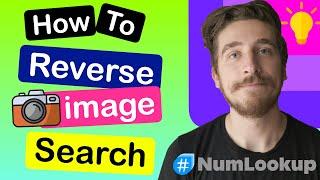 Learn how to perform a Reverse Image Search