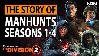 The Story Behind the Manhunts || Seasons 1 - 4 || The Division 2