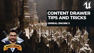 Tips and tricks of unreal engine 5 content drawer