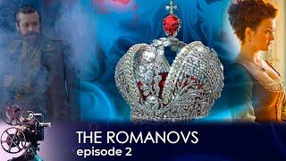 HISTORY OF THE LAST IMPERIAL DYNASTY! The Romanovs. Episode 2. Docudrama. English dubbing