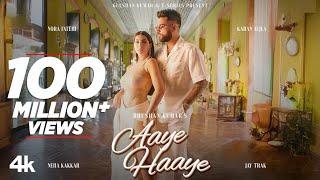 Aaye Haaye (Official Video) | Karan Aujla, Nora Fatehi, Neha Kakkar, Jay Trak | Bhushan Kumar