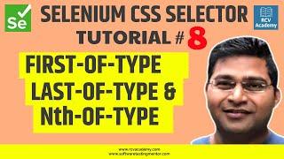 Selenium CSS Selector #8 - First-of-type, Last-of-type, Nth-of-type()