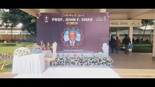 #Live: The Celebration Of  Life of PROF. JOHN FANUEL SHAO. TAREHE 10/10/2024