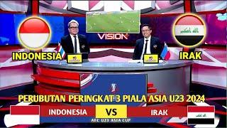 SEDANG BERLANGSUNG - TIMNAS INDONESIA VS IRAQ | PIALA ASIA 2024 LAGA PALING MEMATIKAN REBUT JUARA 3