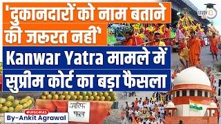 Supreme Court stays UP, Uttarakhand orders asking eateries on Kanwar Yatra route to disclose names