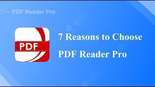 PDF Reader Pro｜7 Reasons to Tell You Why it is Loved by 70 Millions People