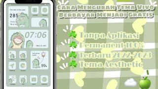 Cara Merubah Tema Vivo Berbayar Menjadi Gratis Permanent Tanpa Aplikasi!