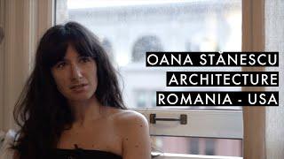 #51 Oana Stanescu // Architecture