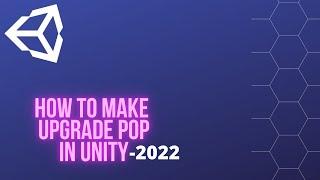 How to make Upgrade PopUp In Unity-2022