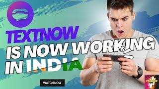 Textnow Not Working in India | Textnow Sign Up Problem Fix