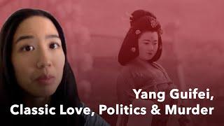 Yang Guifei: Pampered Princess or Femme Fatale?