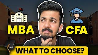 MBA vs CFA - Everything you need to know  | Lordmoneyengar | Aaditya Iyengar