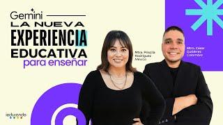 Gemini para Docentes  La nueva experiencIA educativa para ENSEÑAR