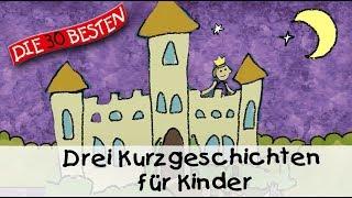  Drei Kurzgeschichten für Kinder (12 Min.) || Folge 1 - Gute Nacht Geschichten für Kinder