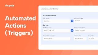 Automated Actions (Triggers) in Shape Software CRM