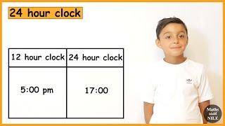 24 hour clock | 12 hour to 24 hour clock | Maths for Nile