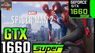 Spider Man 2 PC Port GTX 1660 Super Ryzen 5 3600 FPS Test