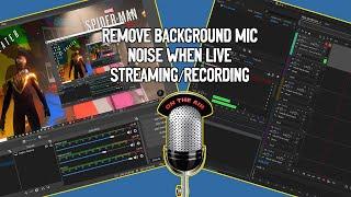 Remove Background Noise From Live Streams and Recordings