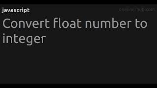 Convert float number to integer