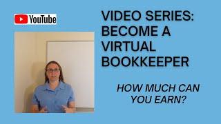 Become a Virtual Bookkeeper Series: How Much Can You Earn?