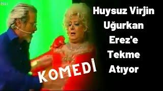 Huysuz Virjin & Uğurkan Erez Atışmaları (KOMEDİ) 2006