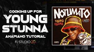 Cooking Up for Young Stunna | FL Studio 20 | Amapiano Tutorial | @Antonio NA Daniel