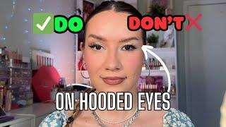 DOs AND DON'Ts ON HOODED EYES