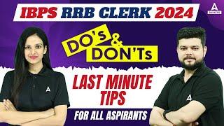 IBPS RRB CLERK LAST MINUTE TIPS FOR ALL ASPIRANTS | RRB CLERK DO'S & DONT'S | FULL DETAILS