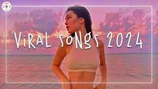 Viral songs 2024  Tiktok trending songs ~ Songs to add your playlist