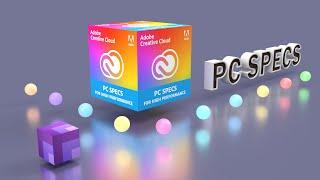 The Best PC Specs for a PERFORMANCE ADOBE CREATIVE CLOUD and Photoshop Build