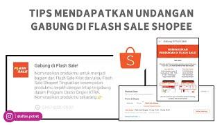 Tips Mendapatkan Undangan Flash Sale Shopee untuk Penjual!